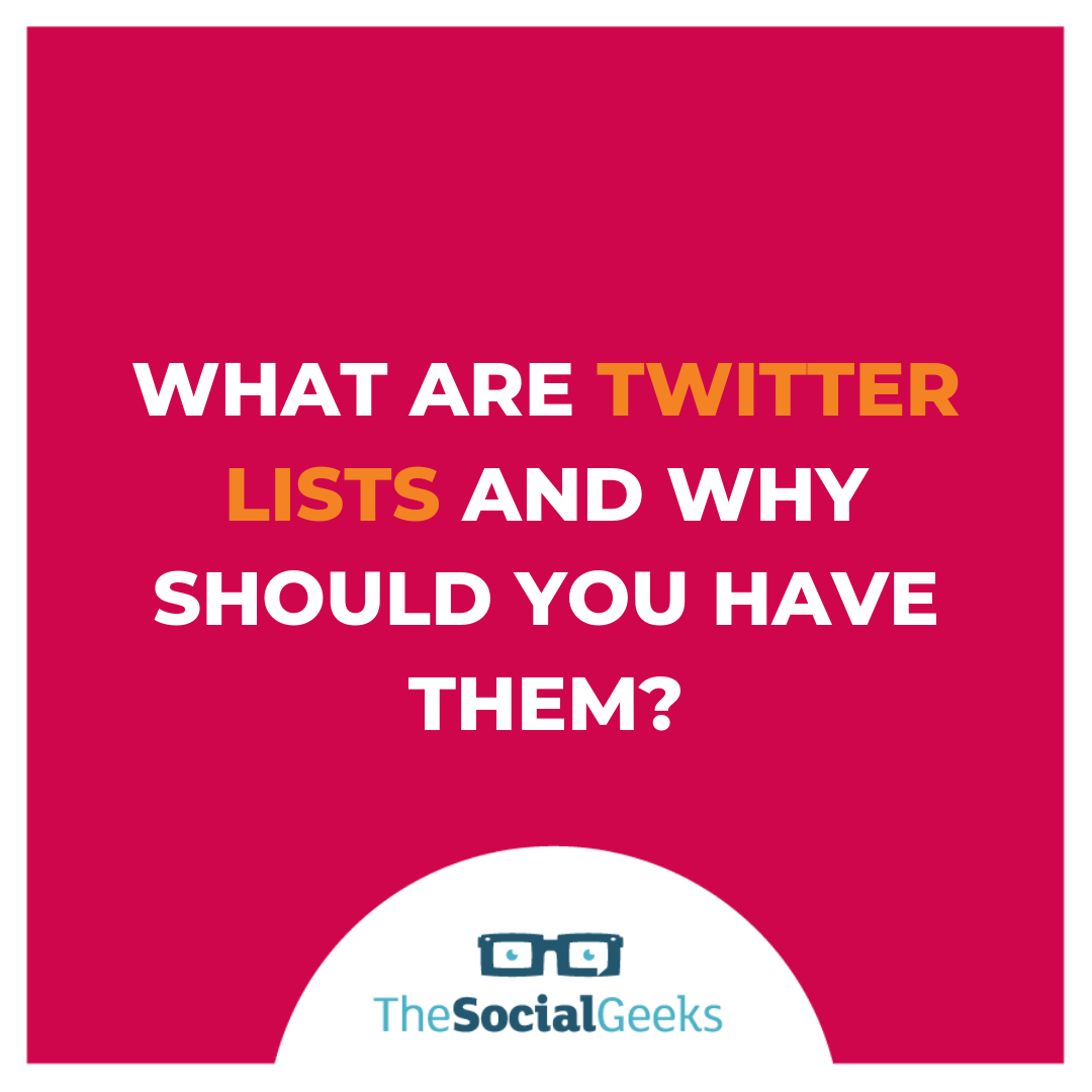What are Twitter lists and why should you have them?